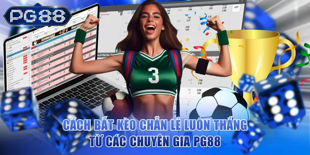 Cách bắt kèo chẵn lẻ